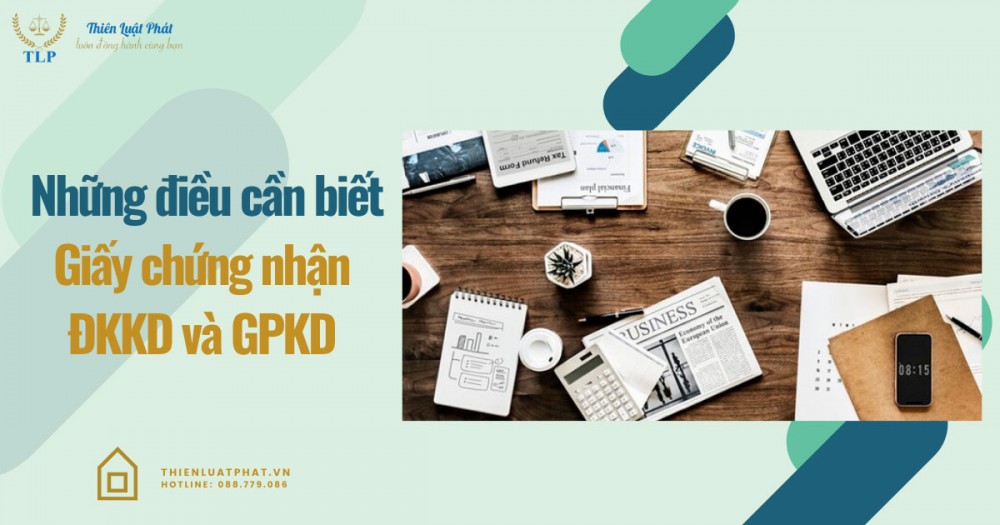 Giấy chứng nhận ĐKKD và GPKD rất cần thiết cho việc thành lập công ty. (Nguồn ảnh: thienluatphat.vn)