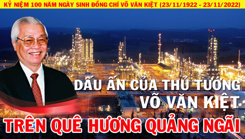 Dấu ấn của Thủ tướng Võ Văn Kiệt trên quê hương Quảng Ngãi