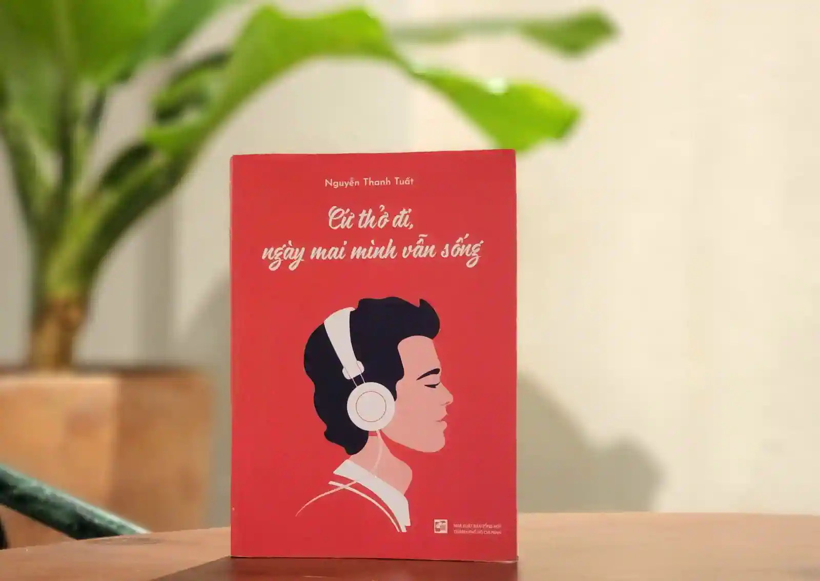 Nhẹ nhàng “Cứ thở đi, ngày mai mình vẫn sống”