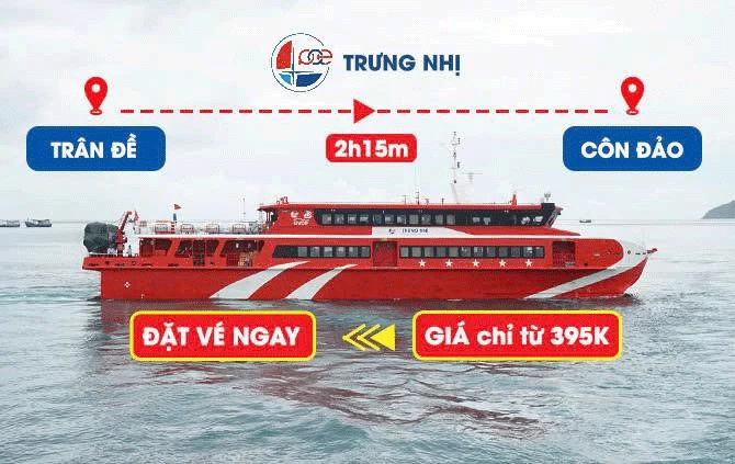 Tàu Trưng Nhị Trần Đề - Côn Đảo: Giá vé, Lịch Tàu
