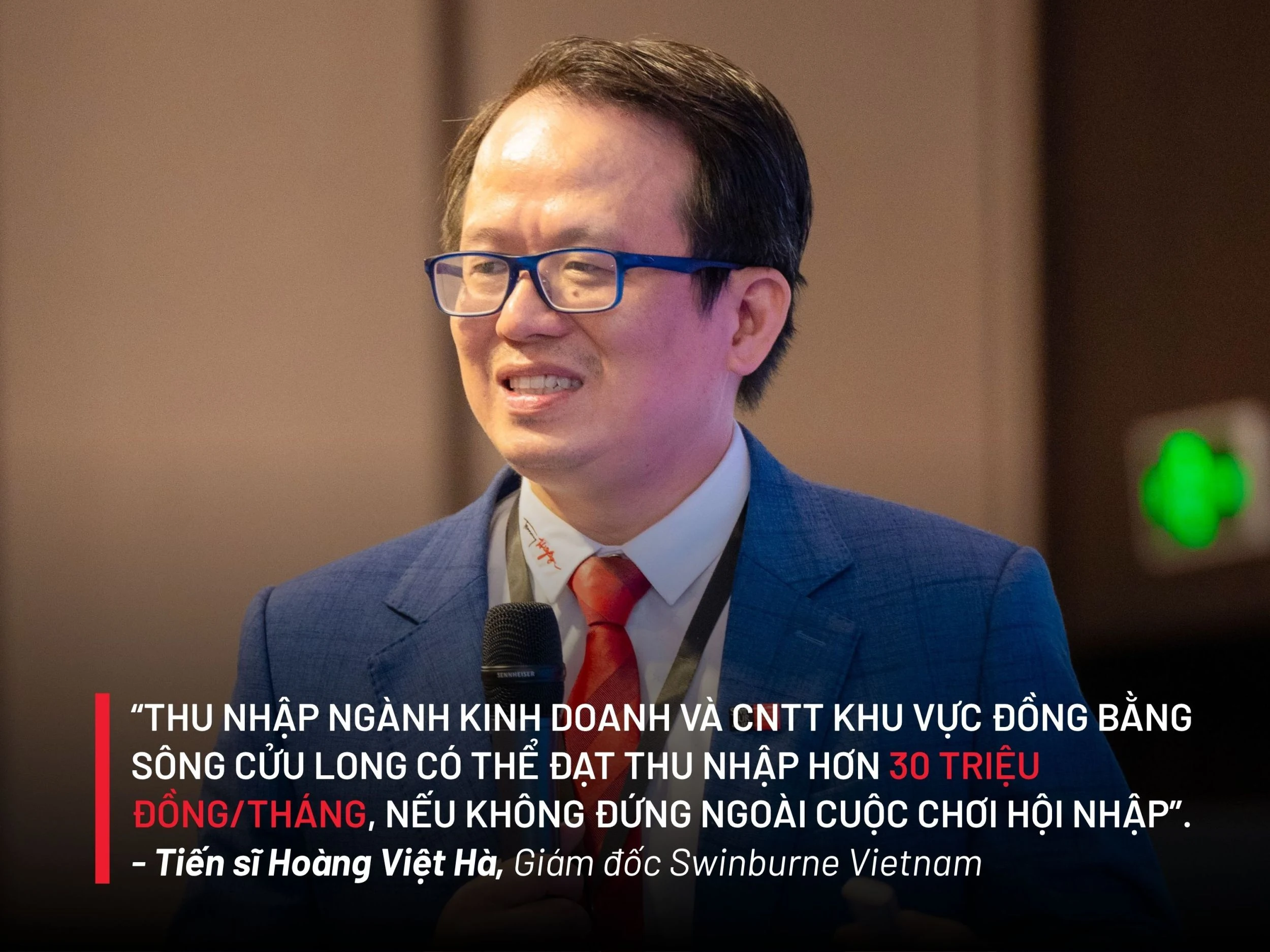 “Thu nhập ngành Kinh doanh và CNTT khu vực Mekong có thể đạt thu nhập hơn 30 triệu đồng/tháng, nếu không đứng ngoài cuộc chơi hội nhập”