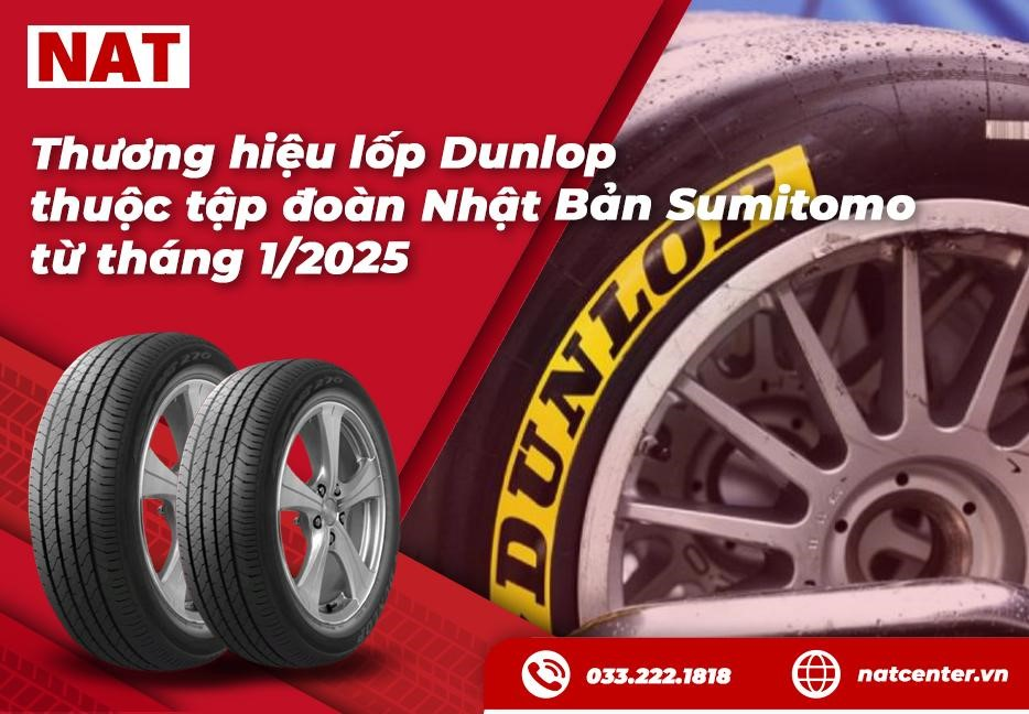 Đánh giá lốp Dunlop cùng công nghệ của hãng - NAT Center