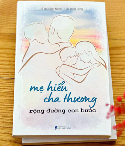 “Mẹ hiểu, cha thương, rộng đường con bước”