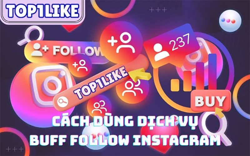 Top1like.com: Giải pháp tăng follow Instagram hiệu quả cho cá nhân, doanh nghiệp