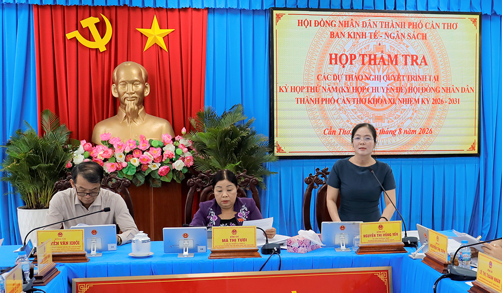 Ban Kinh tế - Ngân sách HĐND TP Cần Thơ thẩm tra các dự thảo nghị quyết