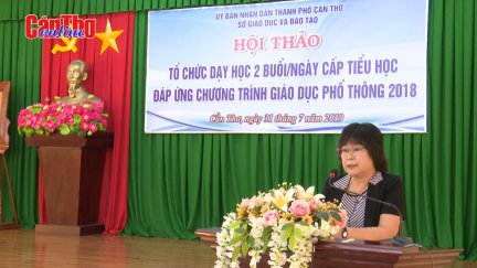 Cần Thơ có hơn 79% học sinh tiểu học học 2 buổi/ngày