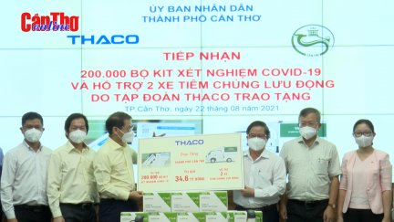 THACO chung tay hỗ trợ Cần Thơ phòng chống dịch COVID-19