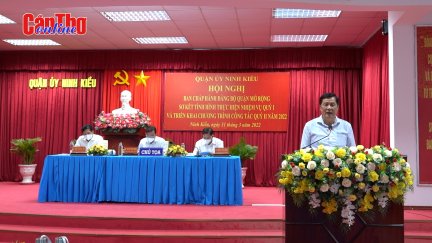 Ninh Kiều tập trung chỉ đạo thực hiện đạt và vượt các chỉ tiêu năm 2022