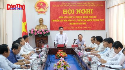 Cần Thơ triển khai nhiệm vụ phòng chống thiên tai năm 2022