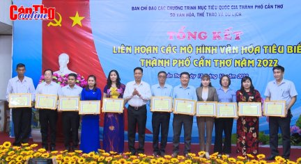 Tổng kết Liên hoan các mô hình văn hóa TP Cần Thơ năm 2022