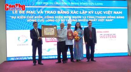 Công diễn và xác lập kỷ lục “Món ngon 13 tỉnh, thành ĐBSCL nhiều nhất Việt Nam”