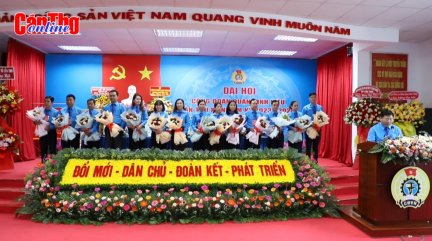 Đại hội Công đoàn quận Ninh Kiều lần thứ XI, nhiệm kỳ 2023-2028