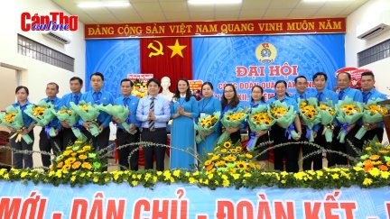 Đại hội Công đoàn quận Cái Răng lần thứ XII,  nhiệm kỳ 2023-2028