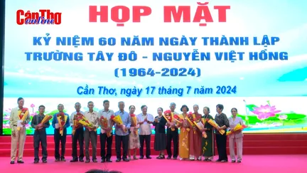 Họp mặt kỷ niệm 60 năm thành lập Trường Tây Đô - Nguyễn Việt Hồng