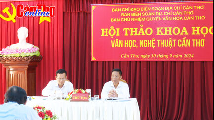 Hội thảo khoa học “Văn học, nghệ thuật Cần Thơ”