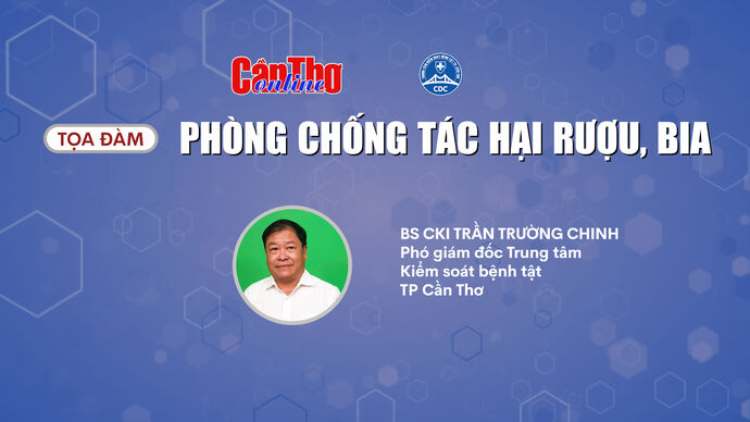 Tọa đàm: “Phòng chống tác hại rượu, bia”