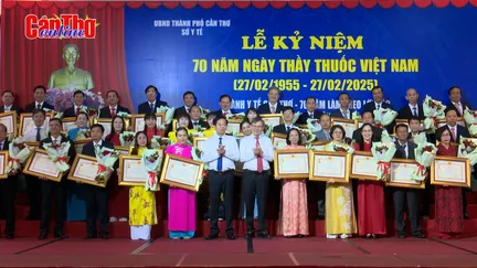 Ngành Y tế TP Cần Thơ họp mặt kỷ niệm Ngày Thầy thuốc Việt Nam