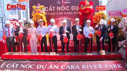 Cara Group tổ chức lễ cất nóc dự án Cara River Park