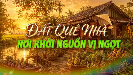 Chái bếp quê nhà - Kỳ 1
