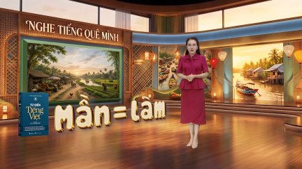 Nghe tiếng quê mình - Kỳ 3
