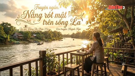 Sao Khuê lấp lánh | Nắng rót mật trên sông La