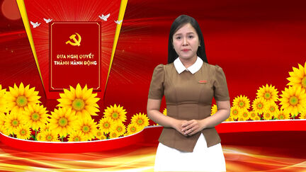 Tạp chí ĐƯA NGHỊ QUYẾT THÀNH HÀNH ĐỘNG - Kỳ 3
