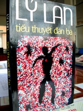 “Đàn bà” - thêm một sự bứt phá của nhà văn Lý Lan