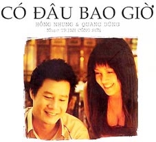 Album “Có đâu bao giờ”</br>
<i>Quen và... lạ</i>