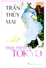 Đọc “Một mình ở Tokyo”<br>
<i>Tấm lòng vị tha nhân hậu là cội rễ của hạnh phúc</i>