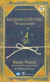 Đọc “Bài giảng cuối cùng”<br>
<i>Hãy lạc quan vì cuộc sống thật đáng quý !</i>