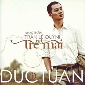 Đức Tuấn kết hợp với Trần Lê Quỳnh