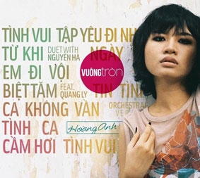 Ca sĩ Hoàng Anh - hành trình 
từ “Nửa” đến “Vuông tròn”