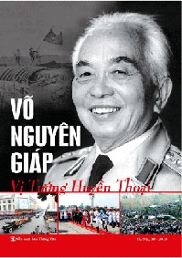 "Võ Nguyên Giáp - 
Vị tướng huyền thoại"