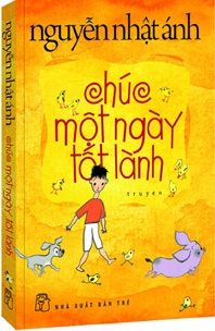 Thêm một tác phẩm đáng nhớ của Nguyễn Nhật Ánh