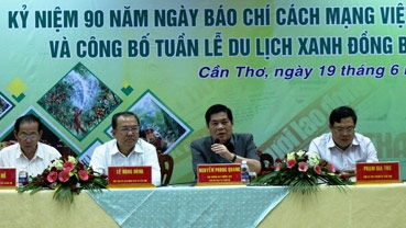 Họp mặt kỷ niệm 90 năm Ngày báo chí Cách mạng Việt Nam
và công  bố sự kiện Tuần lễ Du lịch xanh ĐBSCL 2015