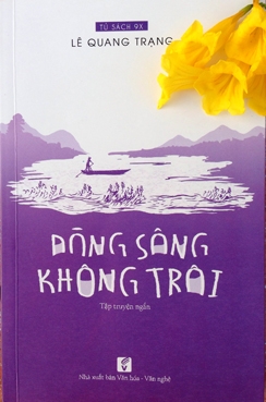 “Dòng sông không trôi” chở nặng tình người