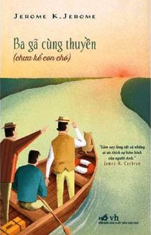 Đồng hành và cười với “Ba gã cùng thuyền”
