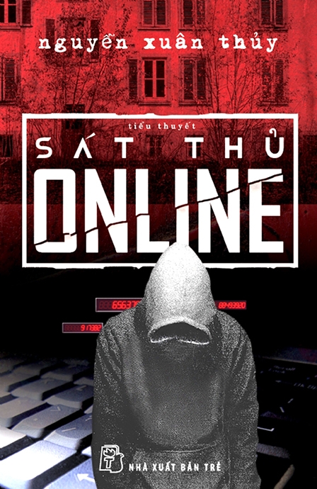 “Sát thủ online”  Dữ dội và nghiệt ngã