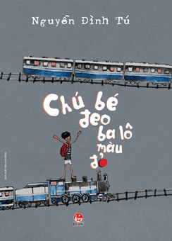 Phiêu lưu cùng “Chú bé đeo ba lô màu đỏ”