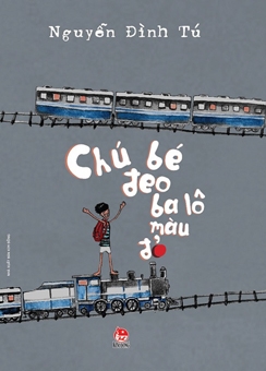Phiêu lưu cùng “Chú bé đeo ba lô màu đỏ”