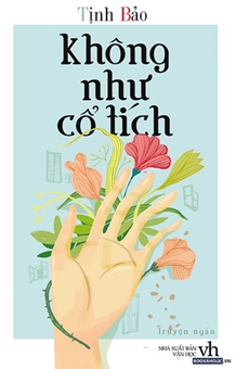 Khi đời “Không như cổ tích”