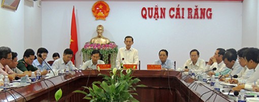 Lãnh đạo thành phố làm việc với quận Cái Răng