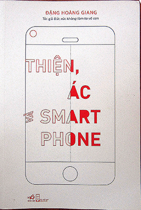 Thiện, Ác và Smartphone-
Khi thế giới ảo nhấn chìm con người thật