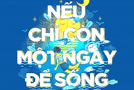 “Nếu chỉ còn một ngày để sống”