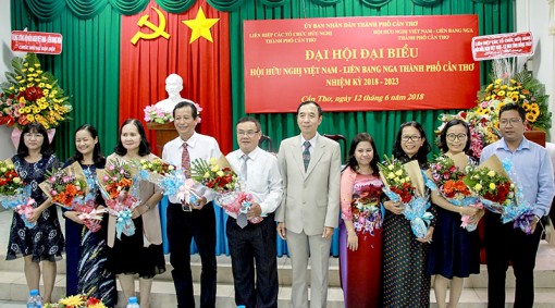 Đại hội đại biểu Hội Hữu nghị Việt Nam - Liên Bang Nga TP Cần Thơ, nhiệm kỳ 2018-2023