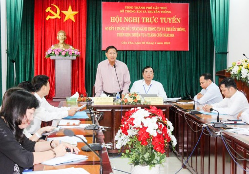 Sơ kết 6 tháng đầu năm ngành thông tin và truyền thông TP Cần Thơ