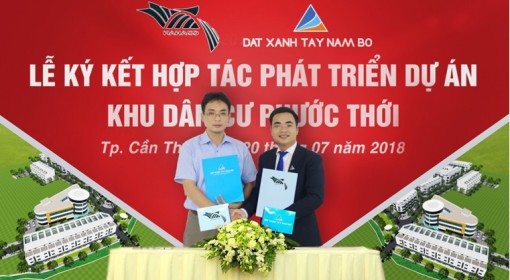 Đất Xanh Tây Nam Bộ ký kết hợp tác phát triển Dự án Khu dân cư phường Phước Thới, quận Ô Môn