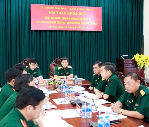 Quân khu 9 tổ chức Hội thảo khoa học nâng cao chất lượng đội ngũ cán bộ chính trị người dân tộc thiểu số