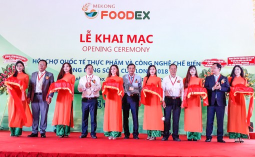 Khai mạc Hội chợ Quốc tế Mekong Foodex 2018
