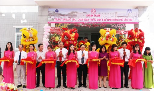 Khánh thành Trung tâm Sàng lọc - Chẩn đoán trước sinh và sơ sinh TP Cần Thơ
